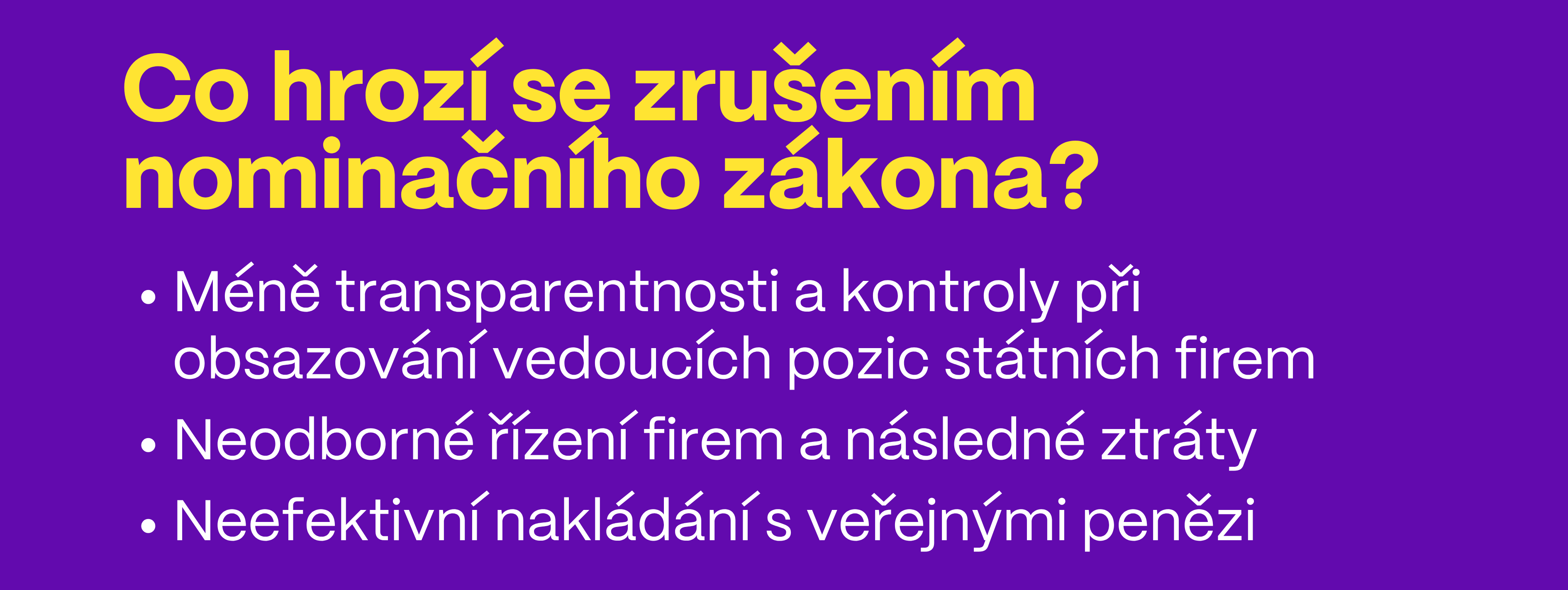 Co hrozí se zrušením nominačního zákona